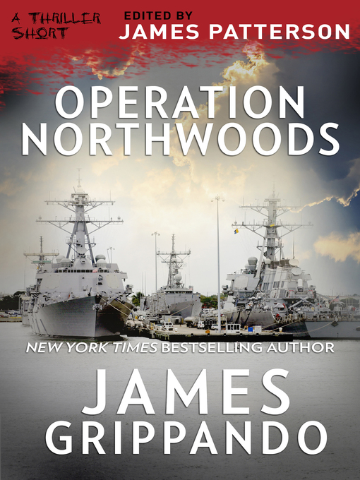 Title details for Operation Northwoods by James Grippano - Available